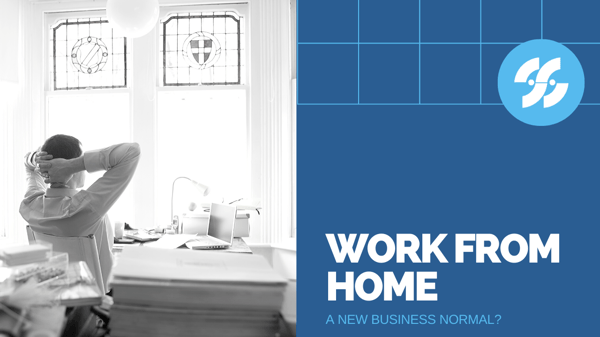 Work from Home_ A New Business Normal