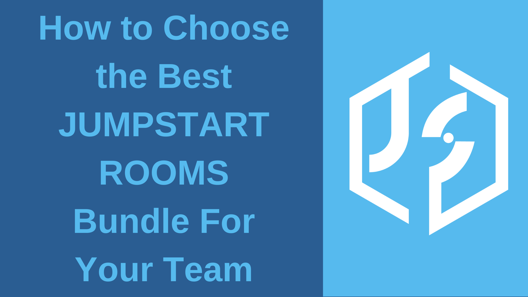 JUMPSTART ROOMS