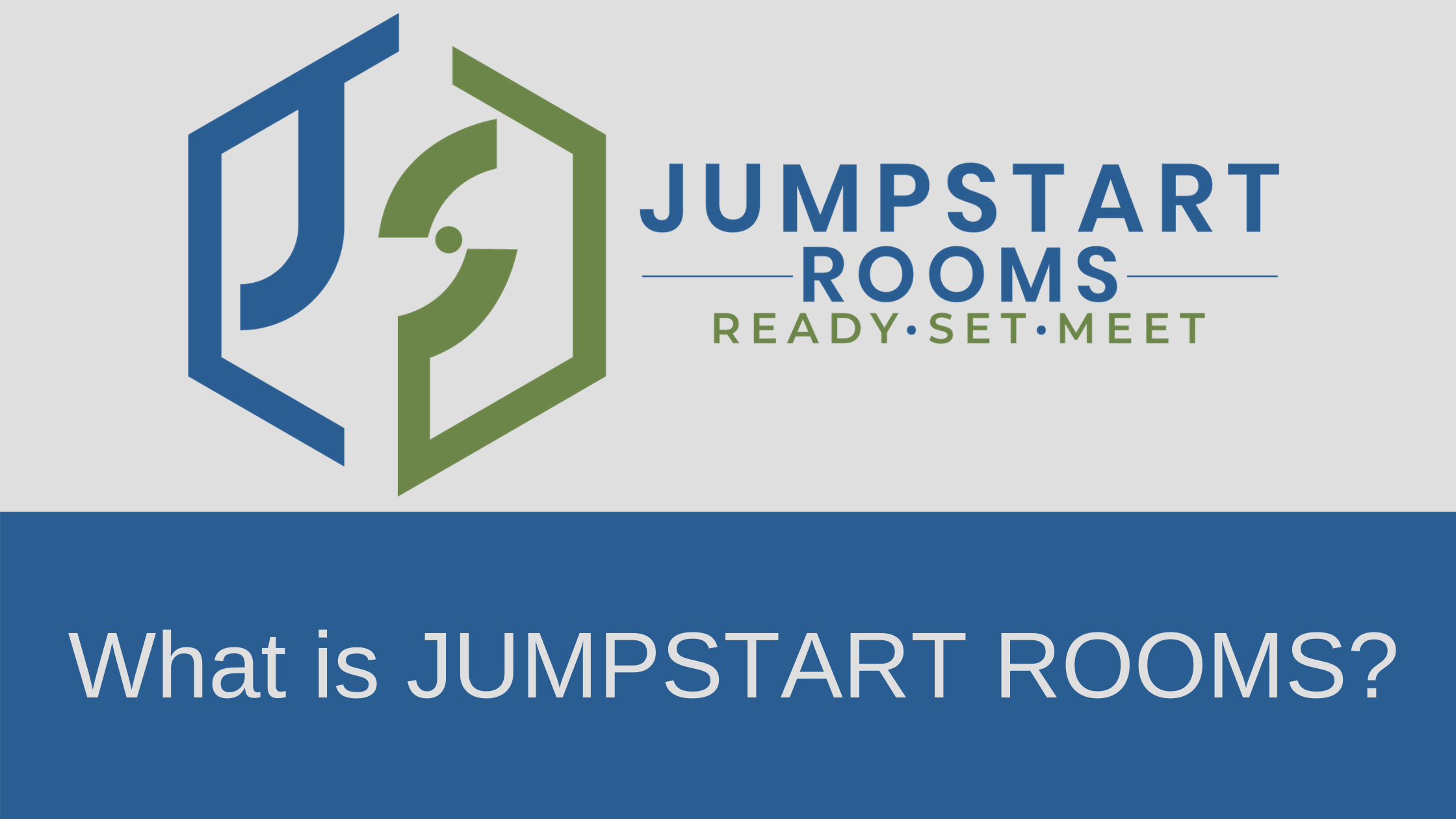 What is JUMPSTART ROOMS?