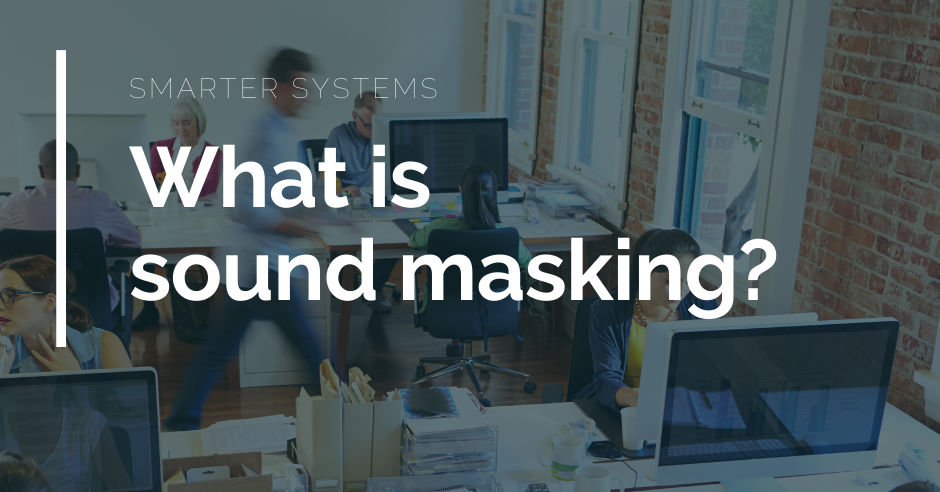 What is sound masking