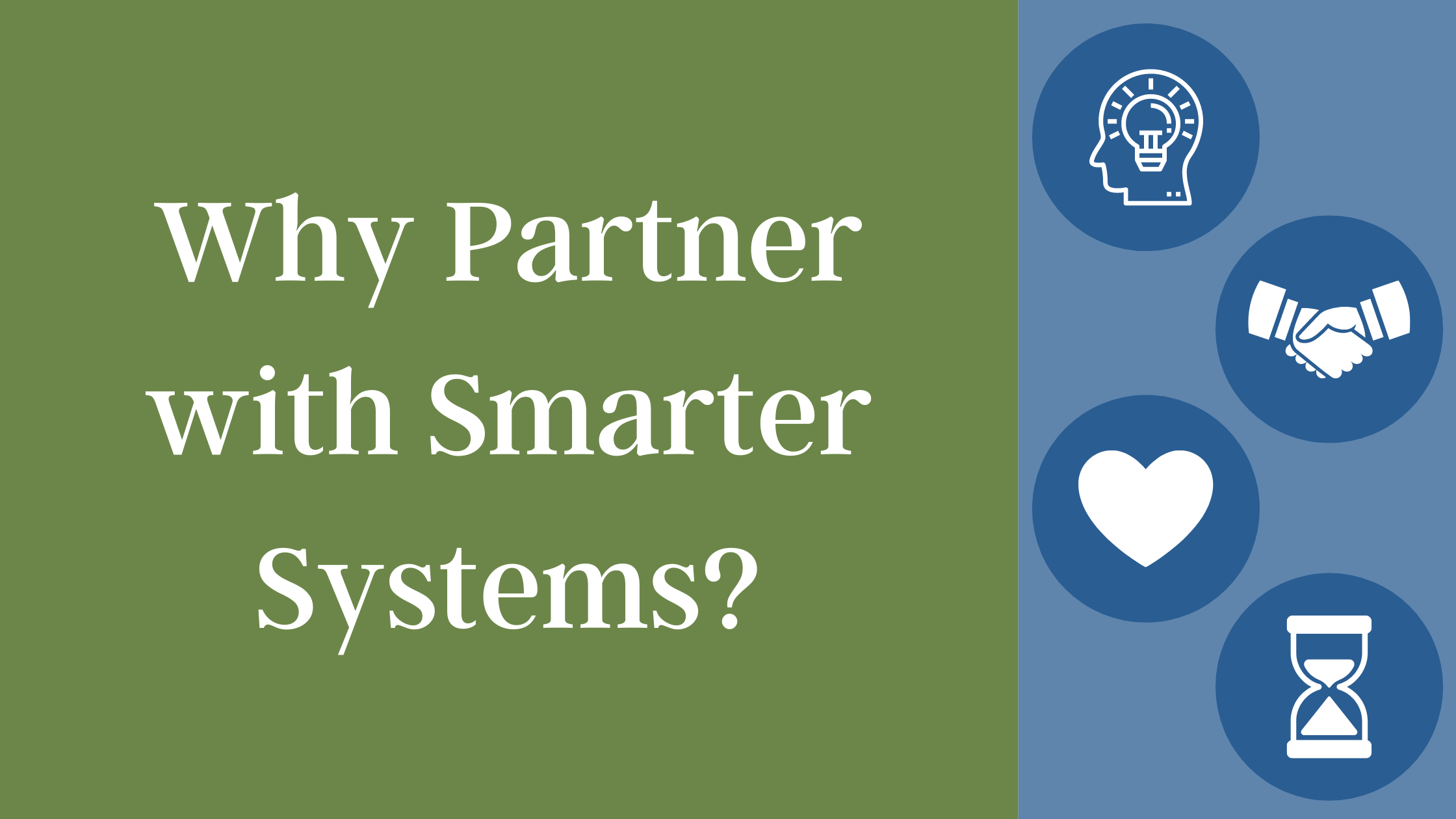 Why Partner with Smarter Systems?